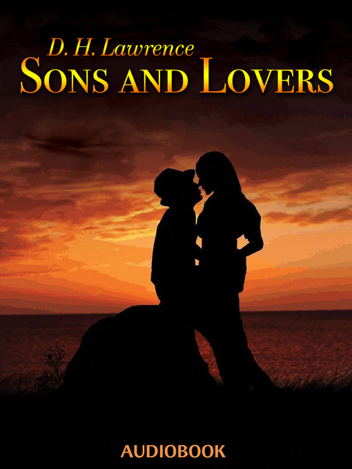 Title details for Sons and Lovers by D. H. Lawrence - Available